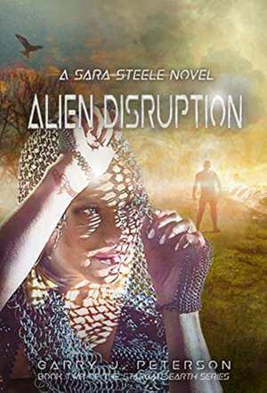 Alien Disruption de Garry J Peterson