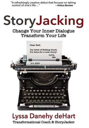 StoryJacking de Lyssa M Danehy Dehart