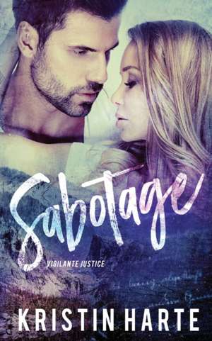 Sabotage de Kristin Harte