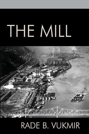 The Mill de Rade B Vukmir