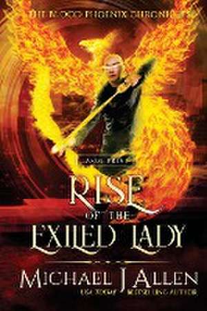 Rise of the Exiled Lady de Michael J Allen