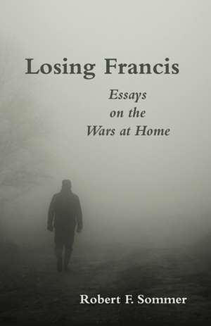 Losing Francis de Sommer, Robert F.