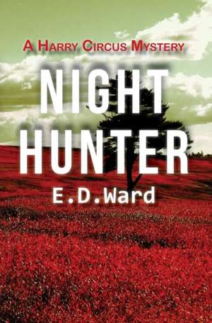 Night Hunter de E. D. Ward