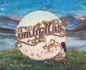 Umbrellas de Twila Farmer
