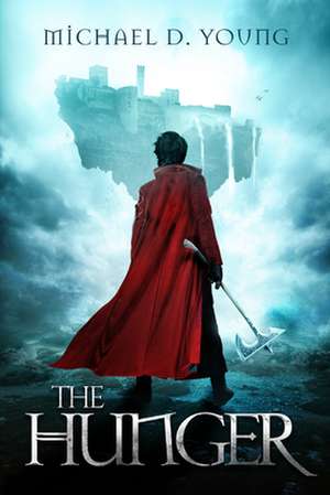 The Hunger de Michael D. Young