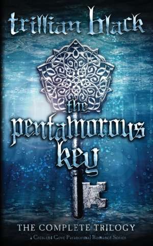 The Pentamorous Key de Trillian Black