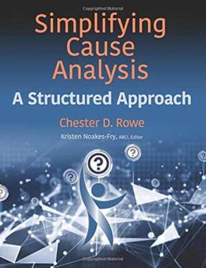 Simplifying Cause Analysis de Chester D Rowe