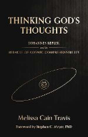 Thinking God's Thoughts de Melissa Cain Travis