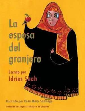 La esposa del granjero de Idries Shah