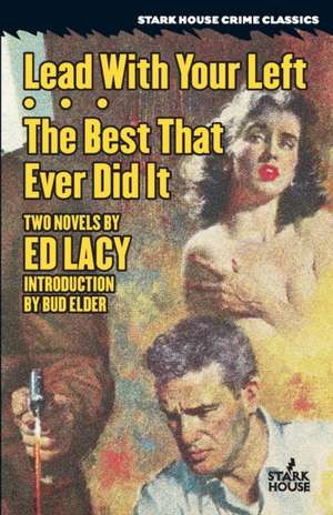 Lead With Your Left / The Best That Ever Did It de Ed Lacy