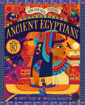 Hide and Seek History: Ancient Egyptians de Jonny Marx