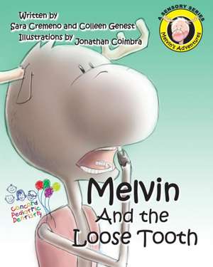 Melvin and the Loose Tooth de Sara Cremeno