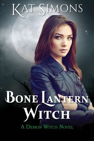 Simons, K: Bone Lantern Witch
