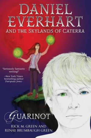 Daniel Everhart and the Skylands of Caterra: Guarinot de Renae Brumbaugh Green