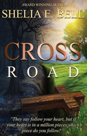 Cross Road de Shelia E. Bell