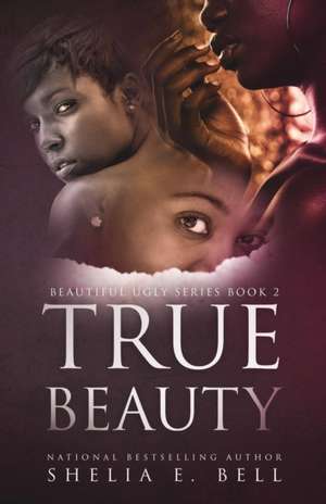 True Beauty de Shelia E. Bell