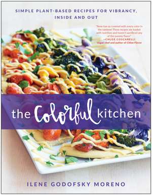 The Colorful Kitchen de Ilene Godofsky Moreno