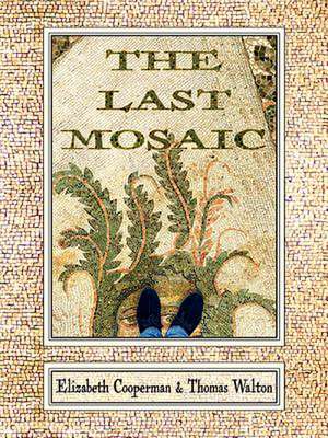 Last Mosaic de Elizabeth Cooperman