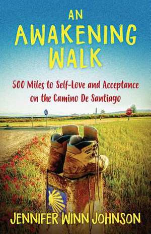 An Awakening Walk de Jennifer Johnson