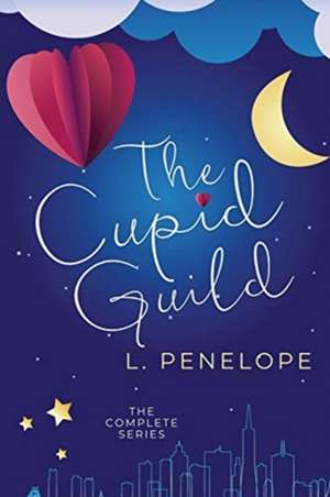 The Cupid Guild de L. Penelope