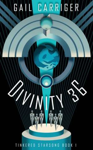 Divinity 36 de Gail Carriger