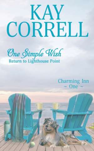 One Simple Wish de Kay Correll