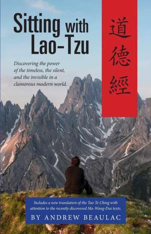 Sitting with Lao-Tzu de Andrew, Beaulac