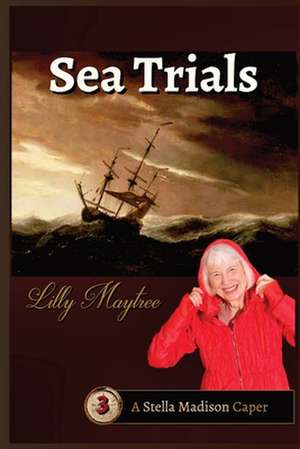 Sea Trials de Lilly Maytree