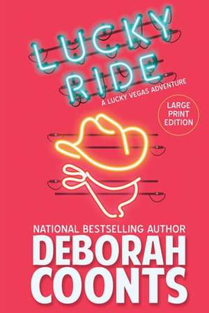 Lucky Ride de Deborah Coonts