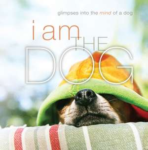 I Am the Dog de Liz Abeler Blaylock