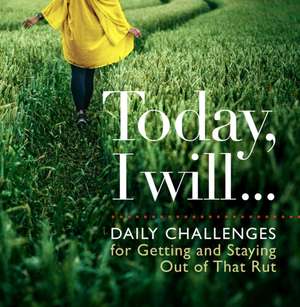 Today I Will . . . de D a Michaels