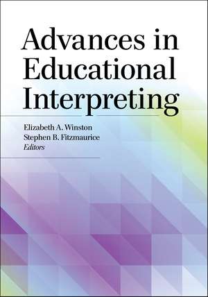 Advances in Educational Interpreting de Elizabeth A. Winston