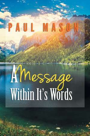 A Message Within It's Words de Paul Mason