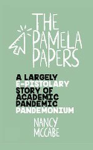 The Pamela Papers de Nancy McCabe