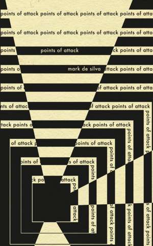 Points of Attack de Mark De Silva