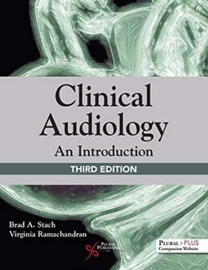 CLINICAL AUDIOLOGY AN INTRO 3RD ED de Virginia Ramachandran