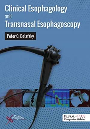 CLINICAL ESOPHAGOLOGY AND TRANSNASAL de Peter C. Belafsky