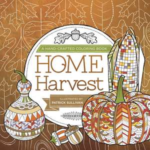 Home Harvest de Patrick Sullivan