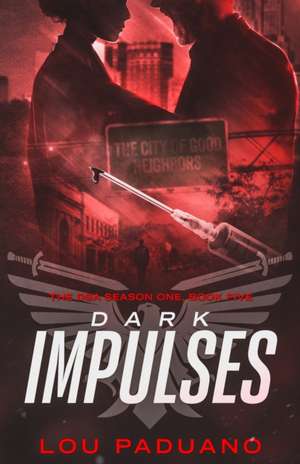 Dark Impulses de Lou Paduano