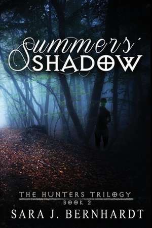 Summers' Shadow de Sara J. Bernhardt