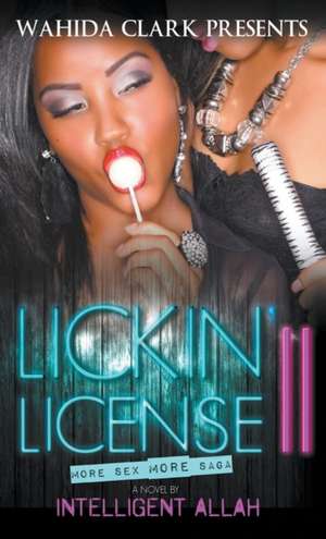 Lickin' License II de Intelligent Allah