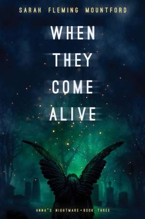 When They Come Alive de Sarah Fleming Mountford