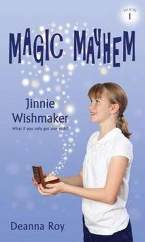 Jinnie Wishmaker de Deanna Roy