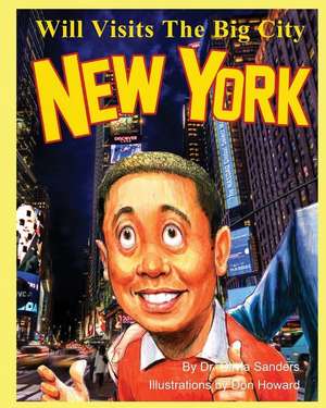 Will Visits The Big City: New York de Olivia H. Sanders