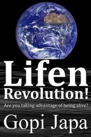 Lifen Revolution! de Gopi Japa