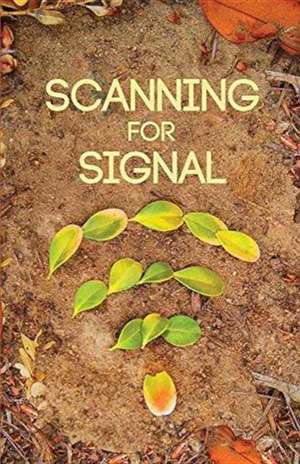 Scanning For Signal de Kaitlin Abendroth