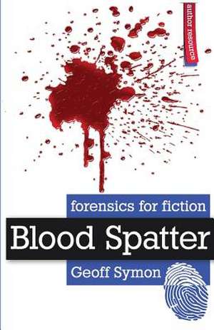 Blood Spatter de Geoff Symon