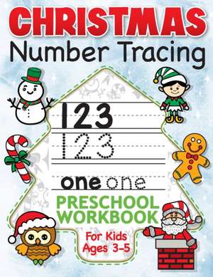 Christmas Number Tracing Preschool Workbook for Kids Ages 3-5 de Big Dreams Art Supplies