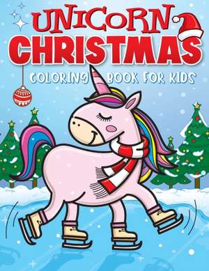 Unicorn Christmas Coloring Book for Kids de Big Dreams Art Supplies