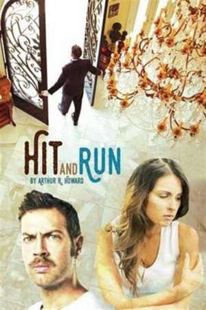 Hit and Run de Arthur R Howard